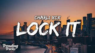 Charli XCX  Unlock It Lyrics lock it TikTok Song [upl. by Mushro988]