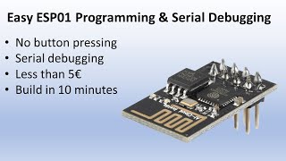 Easy ESP01 programming and serial debugging [upl. by Idorb]