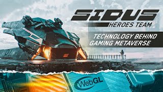 SIDUS Heroes team  WebGL for the gaming metaverse [upl. by Isabel]