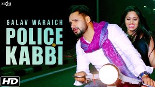 Police Kabbi ਪੋਲ੍ਸ ਕੱਬੀ  Galav Waraich  Desi Routz  Harper Gahunia  Latest Punjabi Songs [upl. by Neros395]