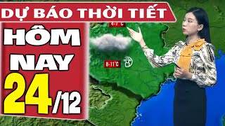 Dự báo thời tiết hôm nay mới nhất ngày 2412  Dự báo thời tiết 3 ngày tới [upl. by Sykleb]