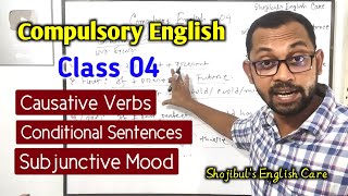 Compulsory English 04 Conditional Sentences X Causative Verbs X Subjunctive Shojibuls English Care [upl. by Stelmach]