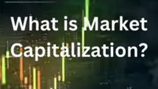 What is Market Capitalization [upl. by Buskirk]