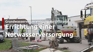 Errichtung der Notwasserversorgung in WelsSchafwiesen nach Grundwasserverunreinigung durch Styrol [upl. by Aisereht]