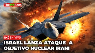 ISRAEL CRUZA LA LÍNEA ATAQUE A PUNTO NUCLEAR IRANI QUE DESATA SU IRA  TheMXFam [upl. by Nnylatsyrk422]