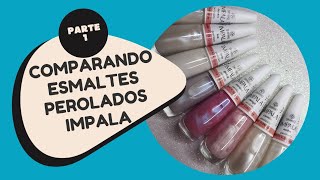 Comparando esmaltes perolados impala por baixo do esmalte rendaPt 1 São iguais comparandoesmaltes [upl. by Brunhilda]