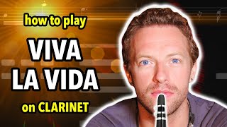 How to play Viva la Vida on Clarinet  Clarified [upl. by Durston]