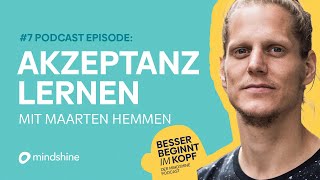 Negative Gefühle zulassen und Akzeptanz lernen  Interview mit Maarten Hemmen [upl. by Winnie]