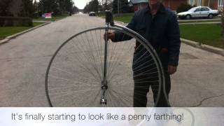 Building The Penny Farthing [upl. by Erinn]