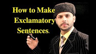 How to Make Exclamatory Sentences [upl. by Darreg]