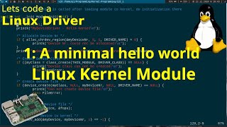 Lets code a Linux Driver 1 A minimal Hello World Linux Kernel Module [upl. by Pyszka877]