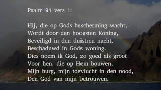 Psalm 91 vers 1  Hij die op Gods bescherming wacht [upl. by Latreece]