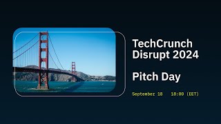 TechCrunch Disrupt 2024 Pitch Day [upl. by Craw]