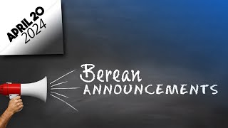 Berean Announcements  April 27 2024 [upl. by Yaron208]