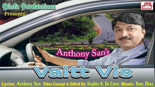 Vaitt Vis  Anthony San [upl. by Eikcid142]