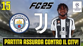 FC25  PARTITA ASSURDA CONTRO IL MANCHESTER CITY PRIMO POSTO IN CAMPIONATO 15 [upl. by Jeritah]