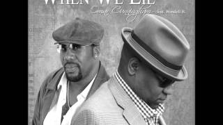 Omar Cunningham  When We Lie featuring Wendell B [upl. by O'Dell]