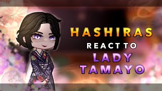 Hashiras react to Lady Tamayo  Demon slayer  Gacha react  RoseGacha [upl. by Deery]