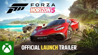 Forza Horizon 5  Official Launch Trailer [upl. by Staten564]