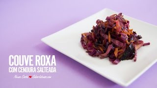 Couve Roxa com Cenoura Salteada [upl. by Agace]