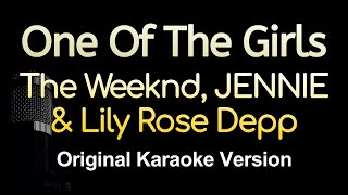 One Of The Girls  The Weeknd JENNIE amp Lily Rose Depp Karaoke Songs With Lyrics  Original Key [upl. by Ynnus769]