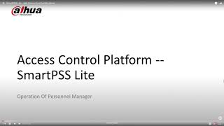 SmartPSS Lite  Add Person And Certifications [upl. by Lishe]