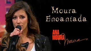 Ana Moura 2015 TVI Moura Encantada [upl. by Atikram]