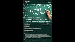 Corso di meccanica quantistica 1°Parte 21 Marzo 2022 [upl. by Husch]