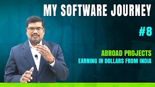 8 Abroad Projects and Earning in Dollars  My Software Journey [upl. by Annahvas]