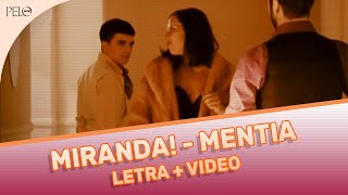 Miranda  Mentía Letra  Video [upl. by Gilead428]