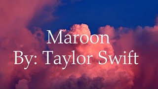 Taylor Swift Maroon Lyrics [upl. by Lytle]