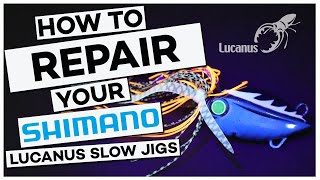 How To Repair Your Shimano Lucanus Slow Jigs [upl. by Delcina421]