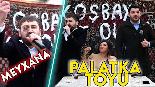 PALATKA TOYU QİRĞİN DEYİŞME MEYXANA 2021 [upl. by Aeslehc]