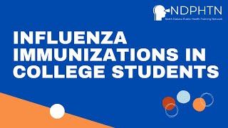 IMM005 Influenza Immunizations in College Students [upl. by Brok]