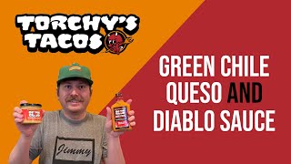 Torchys Green Chile Queso and Diablo Sauce Review [upl. by Sturrock302]