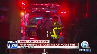 Firefighters get control of house fire in Greenacres [upl. by Winfred]