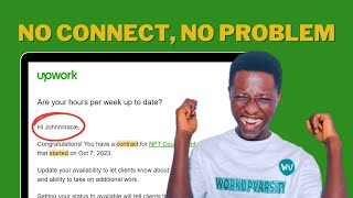 You Need to See this Strategy to Get Upwork Job Without Connects [upl. by Hermia]