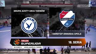 16 seria Grupa Azoty Unia Tarnów  Corotop Gwardia Opole SKRÓT [upl. by Ahsennek]