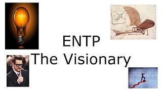 ENTPquotThe Visionaryquot [upl. by Rybma]