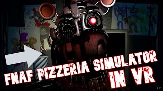 FNAF PIZZERIA SIMULATOR IN VR [upl. by Aneek]