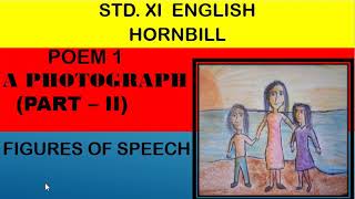 STD 11 ENGLISH HORNBILL POEM 1 A PHOTOGRAPH part 2 FIGURES OF SPEECH [upl. by Ardnoek]