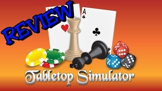 Tabletop Simulator  Quick Review [upl. by Ajax]