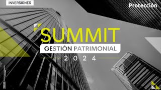 SUMMIT Gestión Patrimonial 2024 [upl. by Kcirdde]