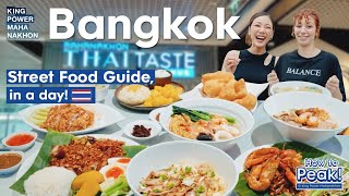 🇹🇭 Bangkok Street Food Guide in a day  How to Peak  King Power Mahanakhon EP1 [upl. by Zampardi914]