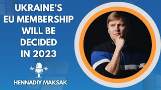 Ukraine’s EU Membership Will Be Decided in 2023 [upl. by Vincentia513]