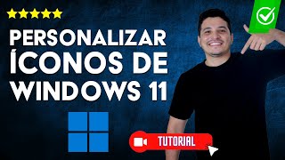 Cómo PERSONALIZAR los ÍCONOS de Windows 11  🚫Sin programas💻 [upl. by Enaj]