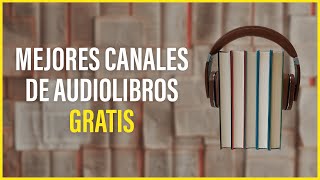 📕 AUDIOLIBROS Completos en Español GRATIS  Mejores Canales [upl. by Kissner775]