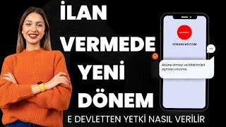 EMLAK İLANI YETKİLENDİRME İŞLEMLERİ NASIL YAPILIR [upl. by Annek]