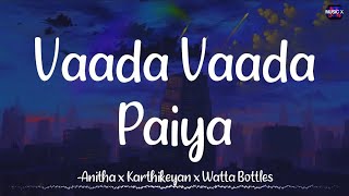 𝗩𝗮𝗮𝗱𝗮 𝗩𝗮𝗮𝗱𝗮 𝗣𝗮𝗶𝘆𝗮 Lyrics  D Imman  Karthikeyan x Anitha  Kacheri Aarambam \ VaadaVaadaPaiya [upl. by Selmore452]