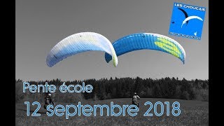 Pente école parapente du 1Z2 septembre 2018 avec Les Choucas [upl. by Akeemahs]